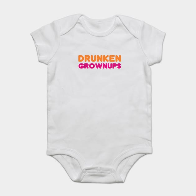 Drunken Grownups Baby Bodysuit by dumbshirts